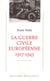 La guerre civile européenne : 1917-1945 - bolchévisme et national-socialisme
