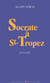 SOCRATE A SAINT TROPEZ