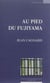 Au pied du Fujiyama