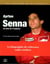 Ayrton senna - au-delà de l'exigence (2e édition)