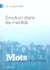 MOTS Tome 75 : émotion dans les médias (édition 2004)