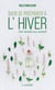 Bien se préparer à l'hiver - des recettes au naturel
