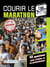Courir le marathon - 42 questions pour s'initier et se prefectionner