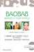 Le baobab - l'arbre qui guérit tout...