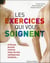 Les exercices qui vous soignent