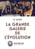 La Grande Galerie de l'évolution : Le guide