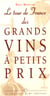 Le tour de france des grands vins a petits prix