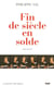 Fin de siècle en solde