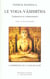 Le yoga-vasishtha : L'expérience de la non-dualité