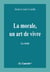 La morale, un art de vivre