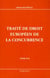 Traité de droit européen de la concurrence t.II.B