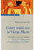 Court traite sur la vierge marie - la crise de l'après concile et l'avenir de marie dans l'église (6e édition)