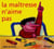 La maitresse n'aime pas