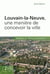Louvain-la-neuve, une manière de concevoir la ville