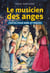 Le musicien des anges - contes pour Noël et Pâques