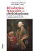 Révolution française et christianisme : l'exemple du Réseau Chaffoy en Franche-Comté (1794-1797)