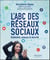 L'ABC des réseaux sociaux - rudiments, astuces et sécurité