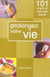 Prolongez votre vie