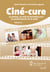 Ciné-cure - le cinéma, un outil de formation pour les professionnels de la santé
