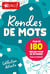 Ronde de mots : Plus de 180 grilles pour se détendre