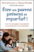 Être un parent présent et imparfait ! l'art de conjuguer les plaisirs et les défis de la vie familiale