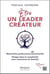 Être un leader créateur : réconciliez performance et humanité - dirigez dans la complexité avec conscience et sérénité