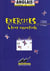 Exercices, clear essentials - anglais - secondaire, bts, 1er cycle - 350 corrigés des exercices de grammaire anglaise (1e édition) (1re édition)