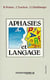 Aphasies et langage