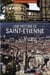 Une histoire de Saint-Etienne