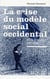 La crise du modèle social occidental et la solution libérale