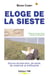 Éloge de la sieste - source de bien-être, de santé, de créativité et d'efficacité