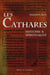 Les Cathares : Histoire et spiritualité