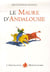 Les maures d'andalousie