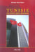 Tunisie, le pays qui avance