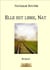 Elle est libre, Nat