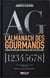 L'almanach des gourmands - texte intégral des huit années (1803-1812)