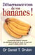 Debarrassez vous de vos bananes