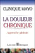 La douleur chronique : approche globale