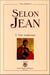 Selon Jean 3 volumes : traduction et interpretation