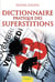 Dictionnaire pratique des superstitions
