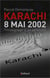 Karachi - 8 mai 2002 : témoignage d'un survivant