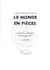 Le monde en pièces - pour une critique de la gestion Tome 1 - quantifier