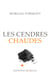 Les cendres chaudes - Le réveil du monde Tome II