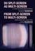 Du split-screen au multi-screen-- From split-screen to multi-screen : La narration vidéo-filmique spatialement distribuée-- Spatially distributed video-cin