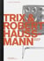 Trix & robert haussmann