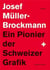 Josef muller-brockman ein pionier der schweizer grafik /allemand