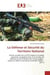 La Défense et Sécurité du Territoire National : Forces armées de la R.D.Congo et la police nationale congolaise face à la mission de défense