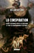 La conspiration : visant à détruire toutes les religions et tous gouvernements existants