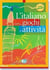 L'italiano con... giochi e attività : Livello intermedio