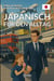 Japanisch für den Alltag : Dialoge auf Japanisch für die Reise und das tägliche Leben